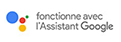 Fonctionne avec l'Assistant de Google