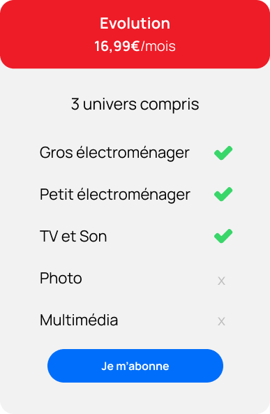 Darty Max Evolution, 16.99 par mois pour 3 familles de produits qui comprend : gros lectromnager, petit lectromnager, TV et Son